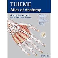 General Anatomy and Musculoskeletal System (THIEME Atlas of Anatomy) General Anatomy and Musculoskeletal System (THIEME Atlas of Anatomy) Hardcover Paperback