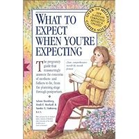 What to Expect When You're Expecting What to Expect When You're Expecting