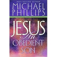 Jesus, an Obedient Son Jesus, an Obedient Son Paperback Kindle Audible Audiobook Hardcover Mass Market Paperback Digital