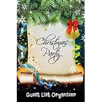 Christmas Party Guest List Organizer: Planner for up to 500 guests at the family or office holiday party. Name, address, email, phone, gift, invitation, RSVP, thank you, & notes.