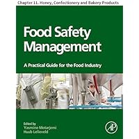 Food Safety Management: Chapter 11. Honey, Confectionery and Bakery Products