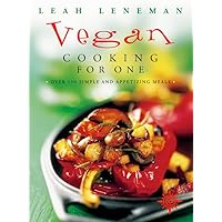 Vegan Cooking for One : Over 150 Simple and Appetizing Meals Vegan Cooking for One : Over 150 Simple and Appetizing Meals Paperback Kindle