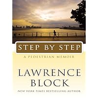 Step by Step: A Pedestrian Memoir Step by Step: A Pedestrian Memoir Kindle Audible Audiobook Hardcover Paperback