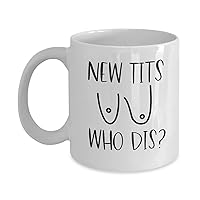 New Tits Breast Surgery Gifts For Women #2 Coffee Mug Mastectomy Patient Cancer Survivor Gag Gifts For Friends Mom Bestie New Boob Job Funny Coffee Cup