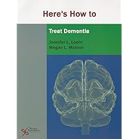 Here's How to Treat Dementia Here's How to Treat Dementia Paperback
