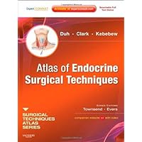 Atlas of Endocrine Surgical Techniques: A Volume in the Surgical Techniques Atlas Series Atlas of Endocrine Surgical Techniques: A Volume in the Surgical Techniques Atlas Series Hardcover