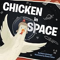 Chicken in Space Chicken in Space Hardcover