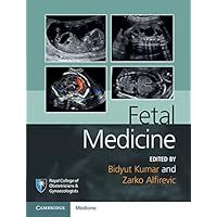Fetal Medicine (Royal College of Obstetricians and Gynaecologists Advanced Skills) Fetal Medicine (Royal College of Obstetricians and Gynaecologists Advanced Skills) eTextbook Hardcover