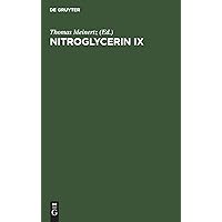 Nitroglycerin IX: Nitrate und Mobilität. 9. Hamburger Symposion (German Edition) Nitroglycerin IX: Nitrate und Mobilität. 9. Hamburger Symposion (German Edition) Hardcover