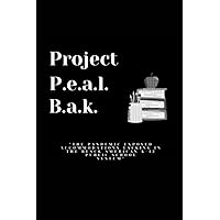 Project P.e.a.l. B.a.k. Journal