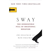 Sway: The Irresistible Pull of Irrational Behavior Sway: The Irresistible Pull of Irrational Behavior Paperback Kindle Audible Audiobook Hardcover Audio CD Digital
