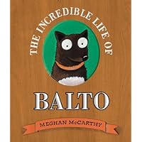 The Incredible Life of Balto The Incredible Life of Balto Library Binding Kindle