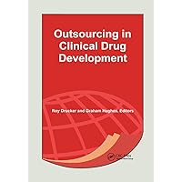 Outsourcing in Clinical Drug Development Outsourcing in Clinical Drug Development Paperback Hardcover