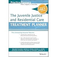 The Juvenile Justice and Residential Care Treatment Planner, with DSM 5 Updates (PracticePlanners) The Juvenile Justice and Residential Care Treatment Planner, with DSM 5 Updates (PracticePlanners) Paperback Kindle