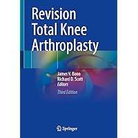 Revision Total Knee Arthroplasty Revision Total Knee Arthroplasty Hardcover