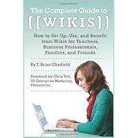 The Complete Guide to Wikis: How to Set Up, Use, and Benefit from Wikis for Teachers, Business Professionals, Families, and Friends The Complete Guide to Wikis: How to Set Up, Use, and Benefit from Wikis for Teachers, Business Professionals, Families, and Friends Kindle Paperback Mass Market Paperback