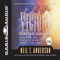 Victory Over the Darkness: Realizing the Power of Your Identity in Christ Victory Over the Darkness: Realizing the Power of Your Identity in Christ Audible Audiobook Paperback Audio CD
