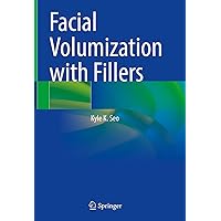 Facial Volumization with Fillers Facial Volumization with Fillers Kindle Hardcover Paperback