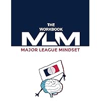 Major League Mindset: The Workbook Major League Mindset: The Workbook Paperback