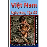 Viet Nam Ngay Nay, Tap 02 Viet Nam Ngay Nay, Tap 02 Paperback