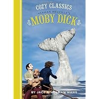 Cozy Classics: Moby Dick by Jack Wang (2016-03-08) Cozy Classics: Moby Dick by Jack Wang (2016-03-08) Hardcover Kindle Board book