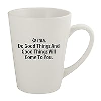 Karma. Do Good Things And Good Things Will Come To You. - Ceramic 12oz Latte Coffee Mug, White