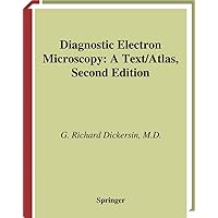 Diagnostic Electron Microscopy: A Text/Atlas Diagnostic Electron Microscopy: A Text/Atlas Kindle Hardcover Paperback