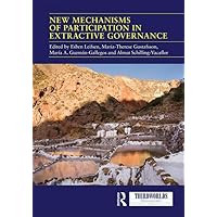 New Mechanisms of Participation in Extractive Governance: Between technologies of governance and resistance work (ThirdWorlds) New Mechanisms of Participation in Extractive Governance: Between technologies of governance and resistance work (ThirdWorlds) Hardcover Paperback