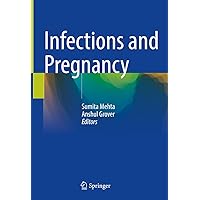 Infections and Pregnancy Infections and Pregnancy Kindle Hardcover Paperback