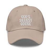 God's Silliest Goose Hat (Embroidered Dad Cap)
