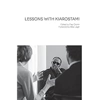 Lessons with Kiarostami Lessons with Kiarostami Hardcover Paperback