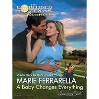 A Baby Changes Everything (The Fortunes of Texas: Reunion Book 2) A Baby Changes Everything (The Fortunes of Texas: Reunion Book 2) Kindle Mass Market Paperback