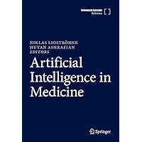 Artificial Intelligence in Medicine Artificial Intelligence in Medicine Hardcover