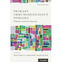 Primary Immunodeficiency Diseases: A Molecular and Genetic Approach Primary Immunodeficiency Diseases: A Molecular and Genetic Approach Kindle Hardcover