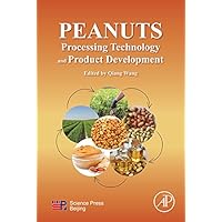Peanuts: Processing Technology and Product Development Peanuts: Processing Technology and Product Development Kindle Paperback