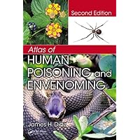 Atlas of Human Poisoning and Envenoming Atlas of Human Poisoning and Envenoming Hardcover Kindle
