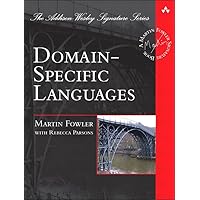 Domain-Specific Languages (Addison-Wesley Signature Series (Fowler)) Domain-Specific Languages (Addison-Wesley Signature Series (Fowler)) Kindle Hardcover
