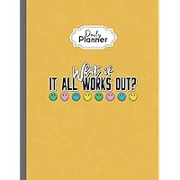 Daily Planner Journal: Retro What If It All Works Out Mental Health Awareness Women, 8.5x11 in, 100 Pages Undated Planner 21.59x27.94 cm Personal Organizer