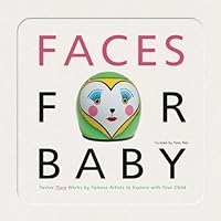 Faces for Baby: An Art for Baby Book by Peel, Yana (March 12, 2013) Board book