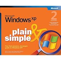Microsoft® Windows® XP Plain & Simple, Second Edition Microsoft® Windows® XP Plain & Simple, Second Edition Paperback Paperback