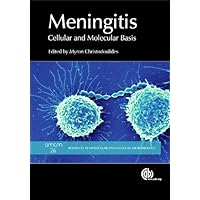 Meningitis: Cellular and Molecular Basis (Advances in Molecular and Cellular Microbiology, 26) Meningitis: Cellular and Molecular Basis (Advances in Molecular and Cellular Microbiology, 26) Kindle Hardcover