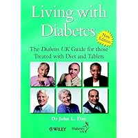 Living with Diabetes: The Diabetes UK Guide for those Treated with Diet and Tablets Living with Diabetes: The Diabetes UK Guide for those Treated with Diet and Tablets Paperback