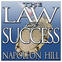 The Law Success Lib/E: From the Master Mind to the Golden Rule (in Sixteen Lessons) The Law Success Lib/E: From the Master Mind to the Golden Rule (in Sixteen Lessons) Hardcover Kindle Audible Audiobook Paperback Audio CD