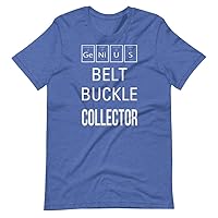 Belt Buckle Collector Shirt - Funny Graphic T-Shirt for Lover of Belt Buckles - Best Gift Idea