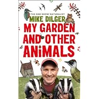 My Garden and Other Animals My Garden and Other Animals Kindle Paperback