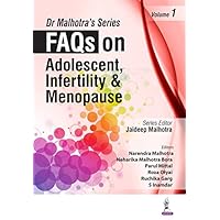FAQs on Adolescent Infertility and Menopause (Volume 1) FAQs on Adolescent Infertility and Menopause (Volume 1) Kindle Paperback