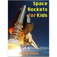 Space Rockets for Kids - Interesting Facts about Space Rockets, with Pictures and History of Space Rockets, How Rockets Work, The Space Shuttle and more