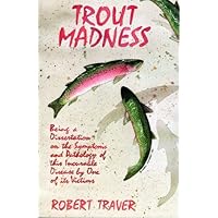 Trout Madness Trout Madness Paperback Hardcover