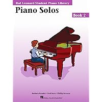 Piano Solos Book 2: Hal Leonard Student Piano Library Piano Solos Book 2: Hal Leonard Student Piano Library Paperback Kindle