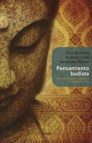 Pensamiento budista: Una introducción completa a la tradición india (Spanish Edition)